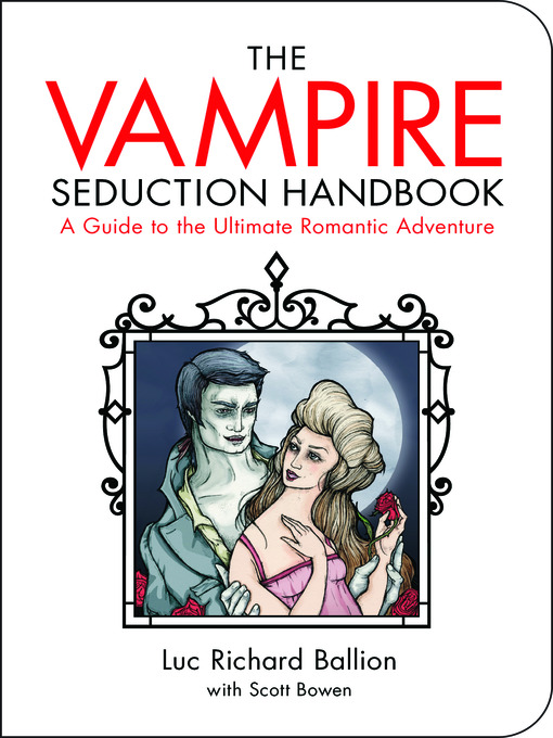 Title details for Vampire Seduction Handbook by Luc Richard Ballion - Available